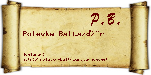 Polevka Baltazár névjegykártya